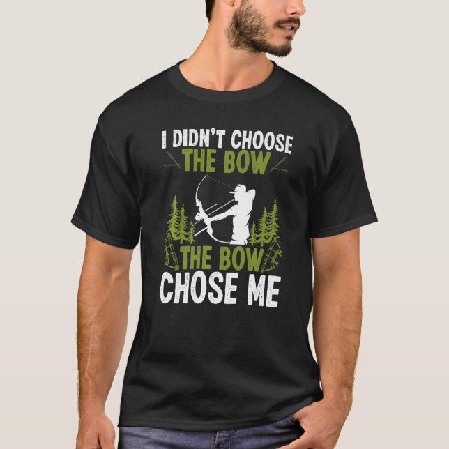 Bowfishing The Bowe Chose Me Airboat Fisherman Bow T Shirt (Framsida)