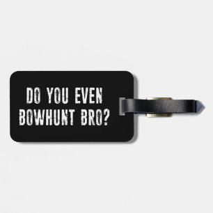 Bowhunt Bro? Bagagebricka
