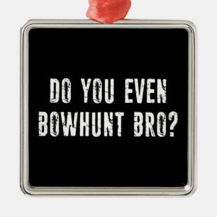 Bowhunt Bro? Julgransprydnad Metall