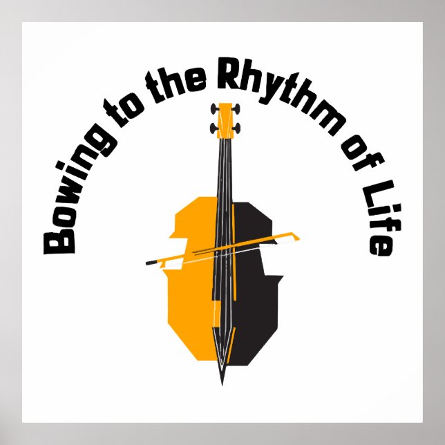 Bowing to the Rhythm of Life Cello Poster (Framsidan)