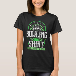 Bowl Player Lucky Bowling Bowlareare Recreational T Shirt