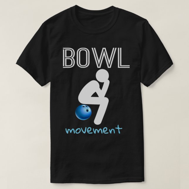 Bowl Rörelser Bowl Movement Funny Bowling T Shirt (Design framsida)
