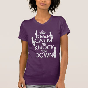 Bowla behållan lugna och knacka dem besegrar - t-shirt
