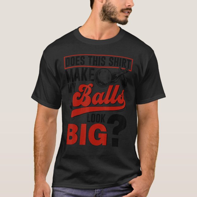 Bowlareare för Bowling Balls T Shirt (Framsida)