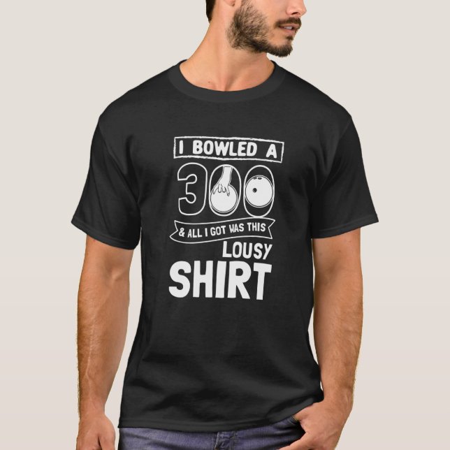 Bowlareare I Bowled 300 Bowling T Shirt (Framsida)