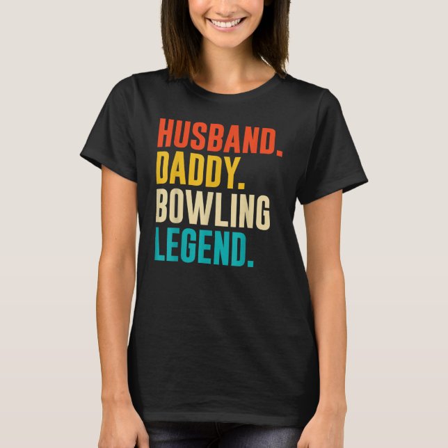 Bowlareare Make pappa Bowling Legend Fars dag T Shirt (Framsida)