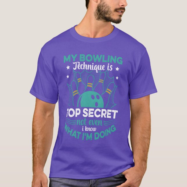 Bowlareare Min Bowlingechnique Isop Secret Funny B T Shirt (Framsida)