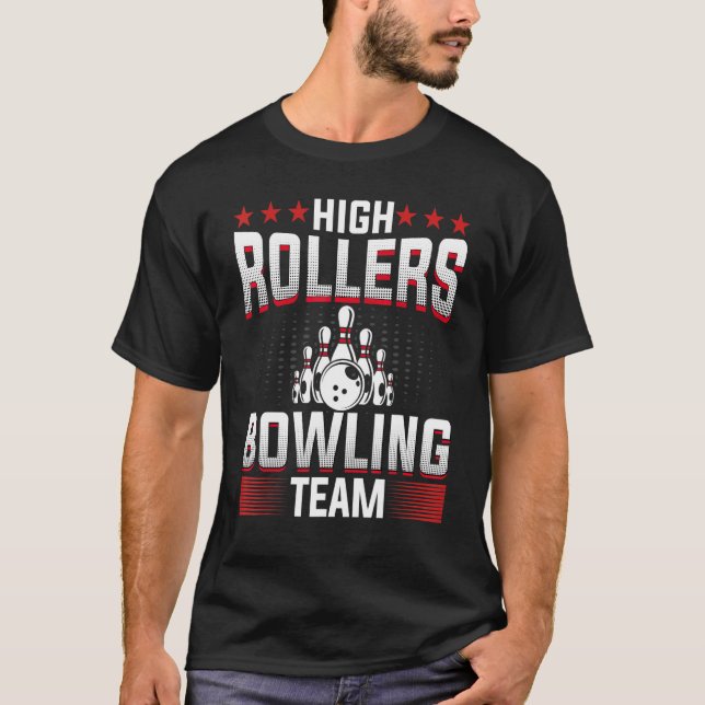 Bowlareare om Bowling High Rollers Bowling Team T Shirt (Framsida)