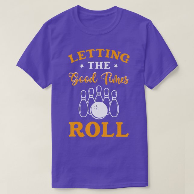 Bowlareare om Bra Times Roll Bowling Gift T Shirt (Design framsida)