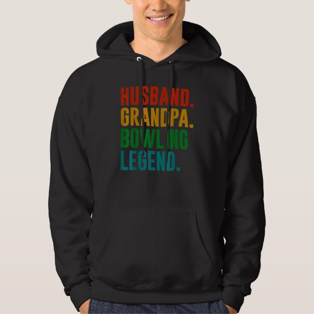 Bowler Husband Grandpa Bowling Legend Father's Day Hoodie (Framsida)