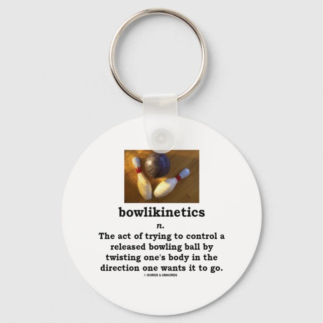 Bowlikinetics - Noun Act of Twisting One's Body Nyckelring (Framsida)