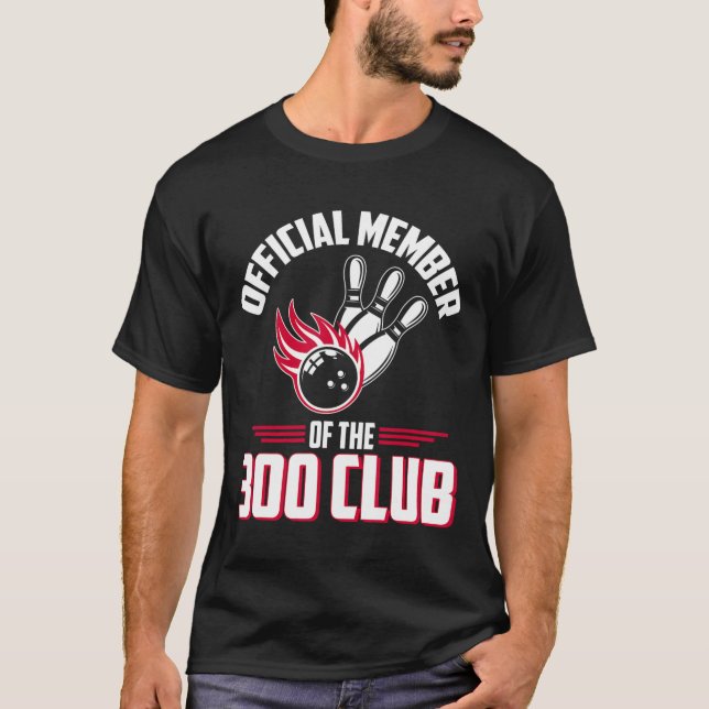 Bowling 300 Tröja 300 Klubb Medlem Rolig Bowler Gi (Framsida)