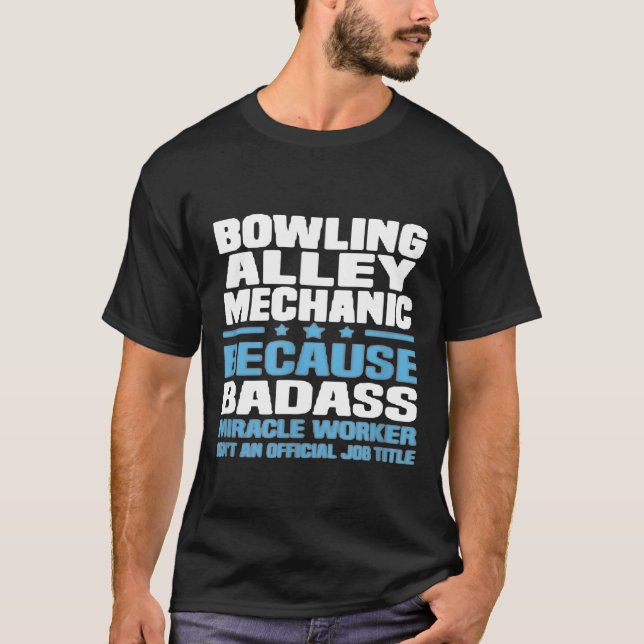 Bowling Alley Mechanic T Shirt (Framsida)