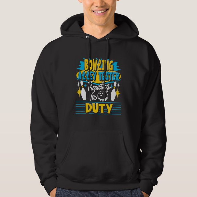 Bowling Alley Tester Reporting For Duty Bowling Pl Hoodie (Framsida)