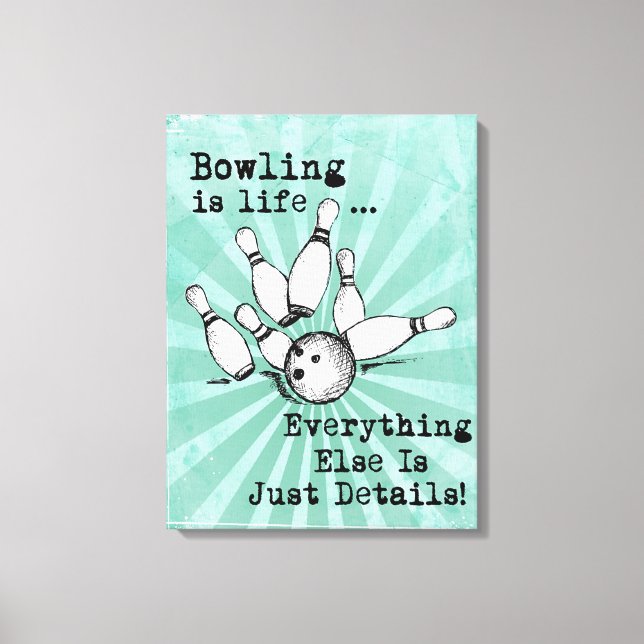 Bowling Älskare Gift, Funny Bowling Player Gift Canvastryck (Framsida)