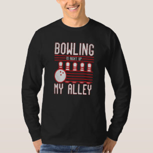 Bowling är Höger upp min Alley Tenpins Women Manar T Shirt