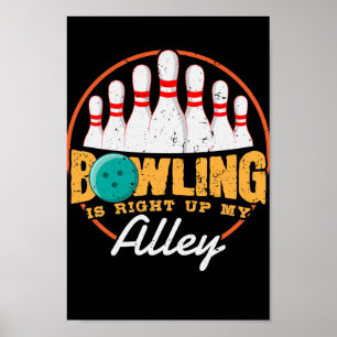 Bowling är Höger upp min allians Poster