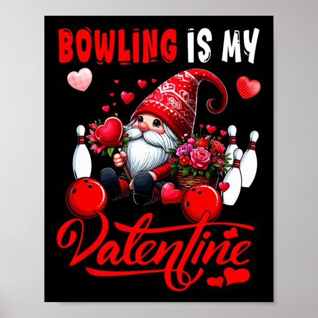 Bowling är min Valentine Gnome Cute Hearts Costume Poster (Framsidan)