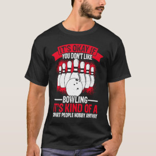 Bowling Ball Pin Bowlareare Strejka Bowling Fanati T Shirt