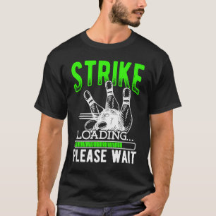 Bowling Ball Pin Bowlareare Strejka Bowling Fanati T Shirt