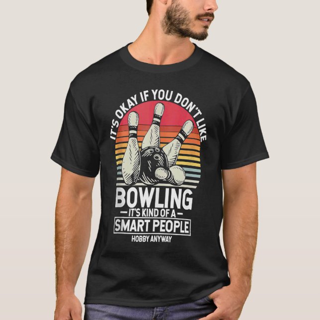 Bowling Ball Pin Bowler Strike Bowling Team Bowlin T Shirt (Framsida)