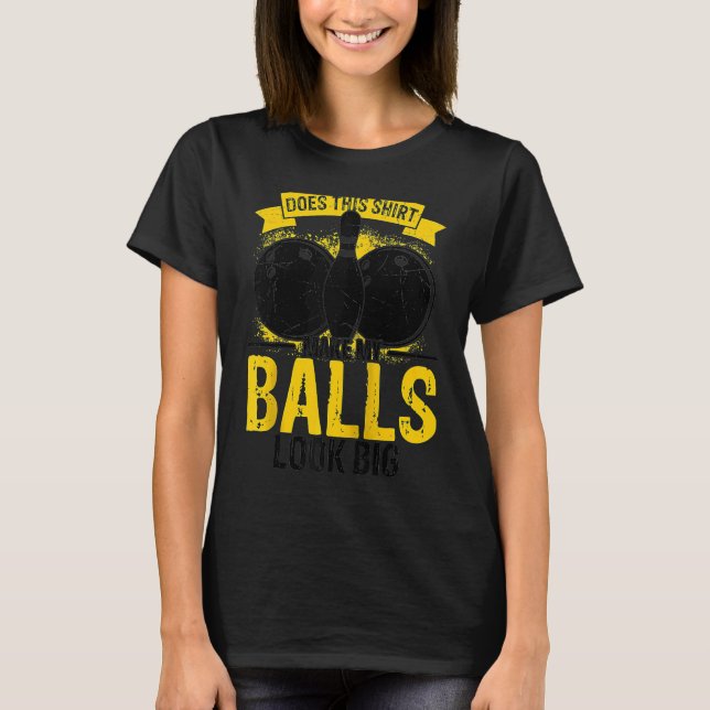 Bowling Ball Pin Bowler Strike Bowling Team Bowlin T Shirt (Framsida)