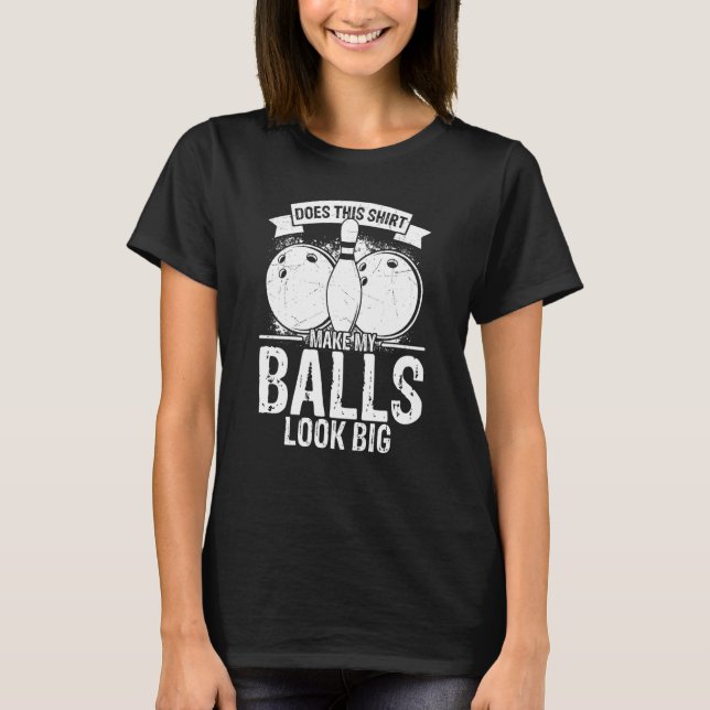 Bowling Ball Pin Bowler Strike Team Bowling Alley  T Shirt (Framsida)