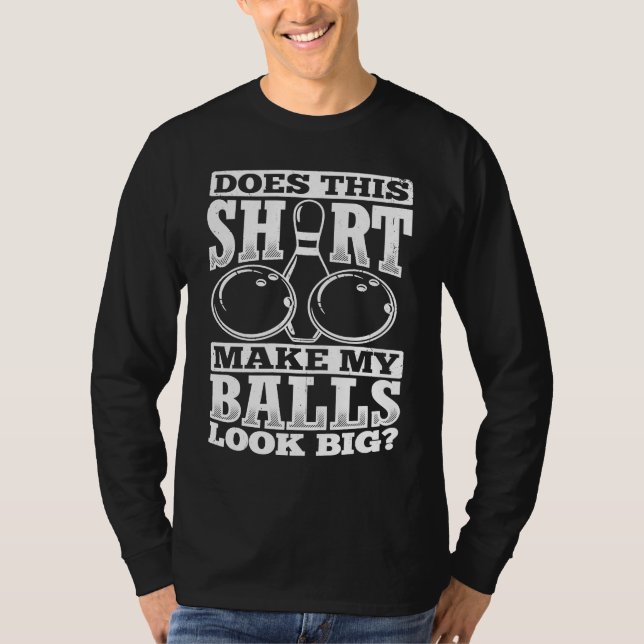 Bowling Ball Pin Bowler Strike Team Bowling Alley  T Shirt (Framsida)