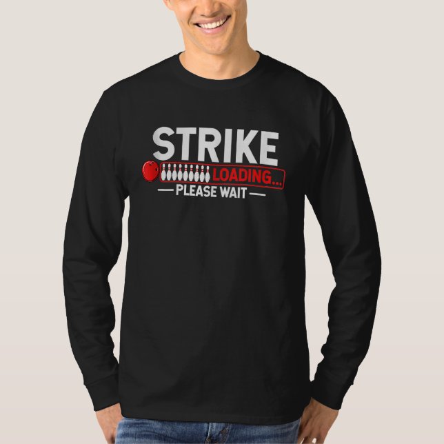 Bowling Ball Pin Bowler Strike Team Bowling Alley  T Shirt (Framsida)