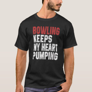 Bowling Behållas Mitt hjärta klumpar ihop Bowlarea T Shirt
