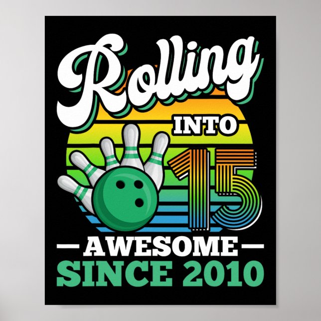 Bowling Birthday Party Rolling Into 15 Years 15th  Poster (Framsidan)