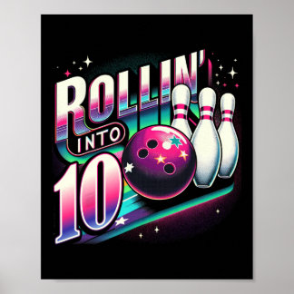 Bowling Birthday Rollin Into 10 Party 10th Bday Re Poster