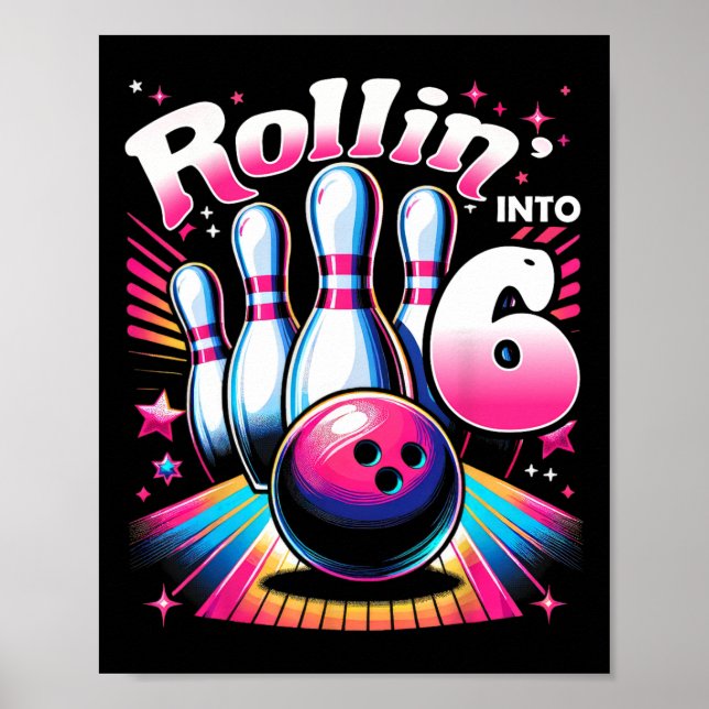 Bowling Birthday Rollin Into 6 Party 6th Birthday  Poster (Framsidan)