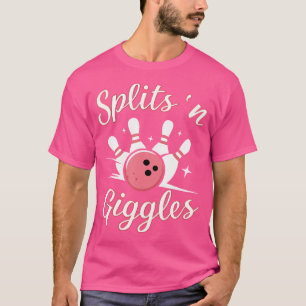 Bowling Bowlareare Funny Splits N Giggles Bowling T Shirt