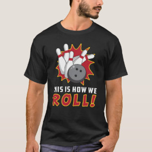 Bowling Bowlareare Strejka Sport Team Bowl Funny G T Shirt