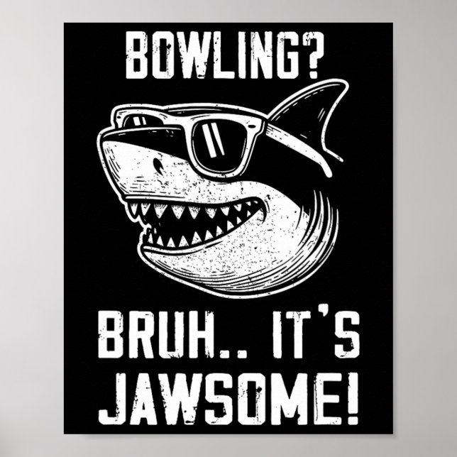 Bowling Bruh Det är Jawsome Shark Kids Funny Poster (Framsidan)