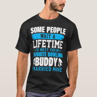 Bowling Buddy I Giried Mine Bowling League Bowli T Shirt