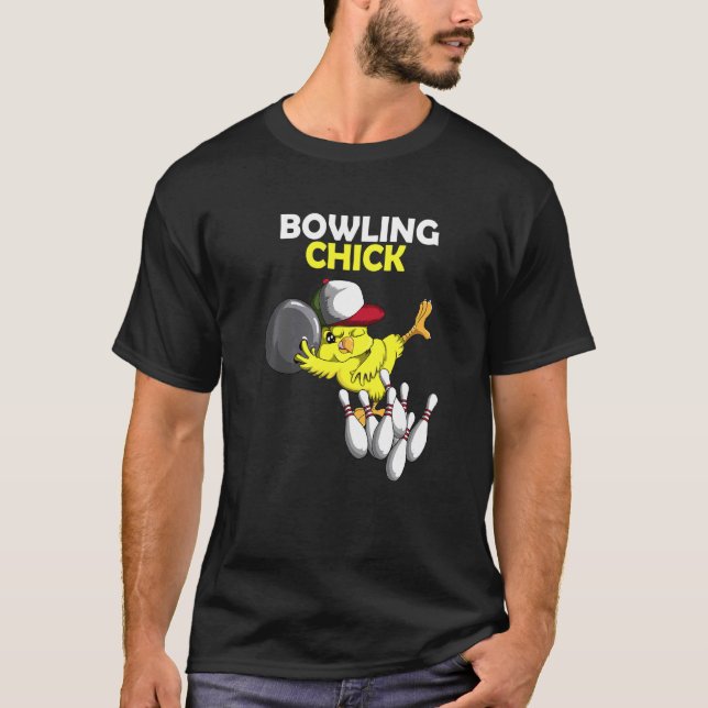 Bowling Chick Chicken Chicken Chicken Chicks Chick T Shirt (Framsida)