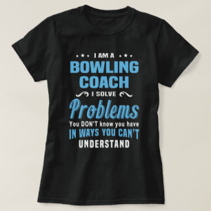 Bowling Coach T Shirt