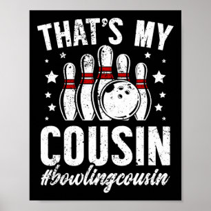 Bowling Cousin, Bowlareare Bowling Cousin - Black Poster