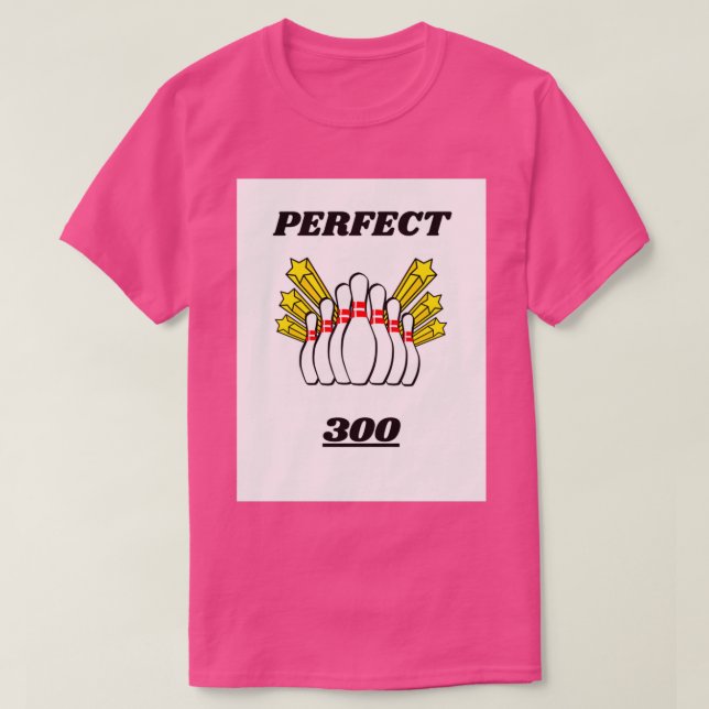 BOWLING DESIGN PERFEKT SCORE 300 T T SHIRT (Design framsida)