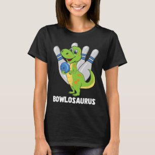 Bowling Dinosaur T-rex Bowlosaurus Player Party Ki T Shirt