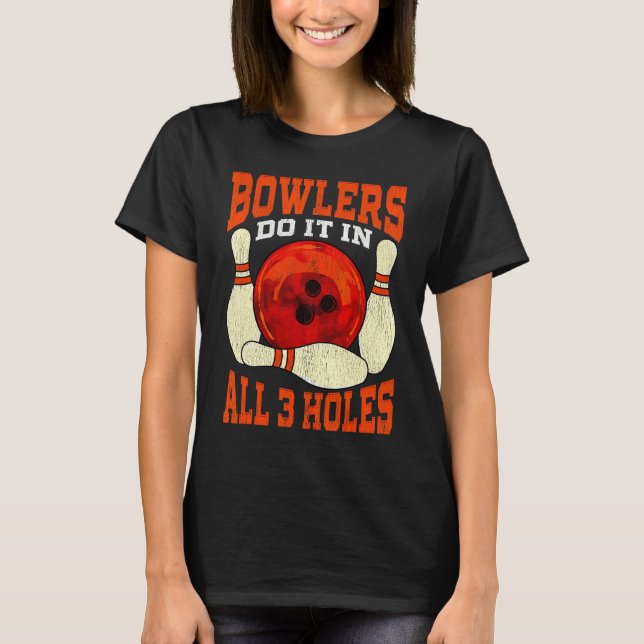 Bowling Dirty Humor T Shirt (Framsida)
