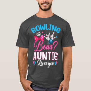 Bowling eller Bows Auntie Kärlek Du Gender Reveal T Shirt