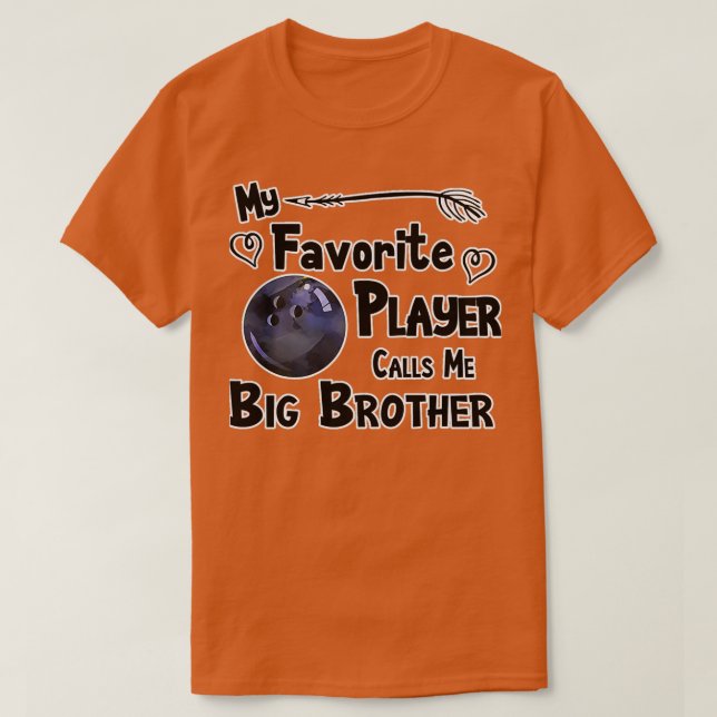 Bowling Favorite Player kallar mig Big T Shirt (Design framsida)