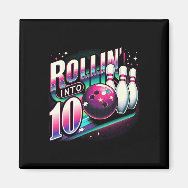 Bowling Födelsedagsrullning In I 10 Party 10-årsda Magnet (Framsidan)