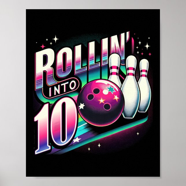 Bowling Födelsedagsrullning In I 10 Party 10-årsda Poster (Framsidan)