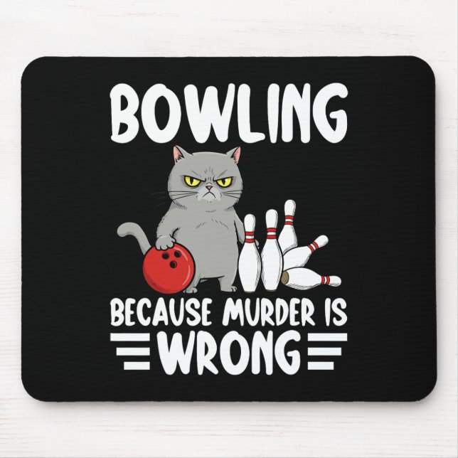 Bowling för att mord är fel Rolig katt 1  Musmatta (Framsidan)