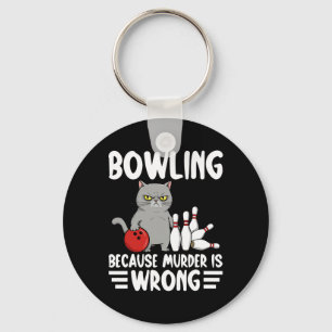 Bowling För att Mord är Fel Rolig Katt 1  Nyckelring