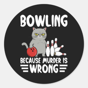 Bowling för att mord är fel Rolig katt 1 Runt Klistermärke
